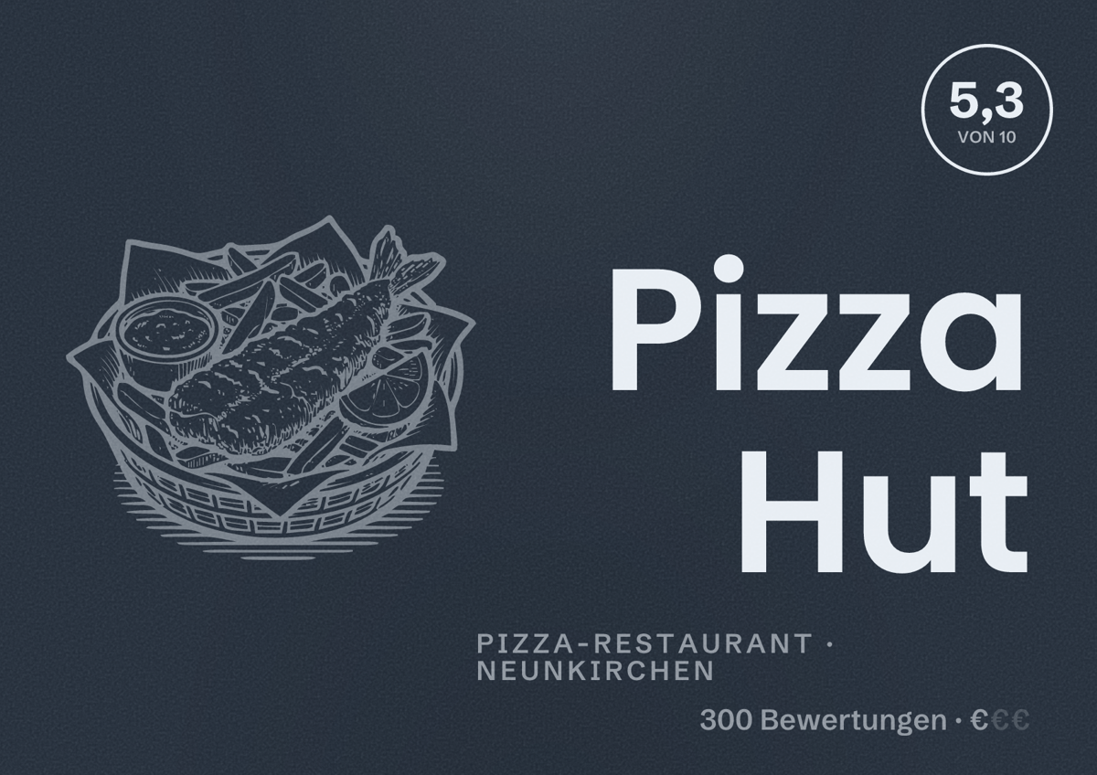 Illustriertes Poster von Pizza Hut, Pizza-Restaurant in Neunkirchen: Bewertung 5,3 von 10 aus 300 Bewertungen, Preisniveau €