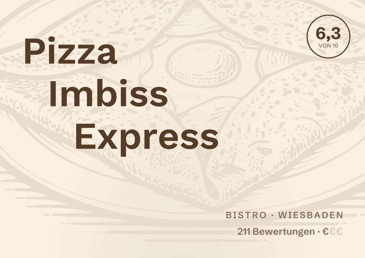 Illustriertes Poster von Pizza Imbiss Express, Bistro in Wiesbaden: Bewertung 6,3 von 10 aus 211 Bewertungen, Preisniveau €