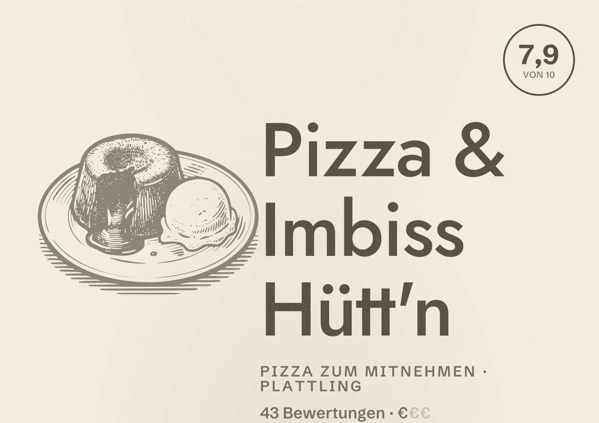 Illustriertes Poster von Pizza & Imbiss Hütt'n, Pizza zum Mitnehmen in Plattling: Bewertung 7,9 von 10 aus 43 Bewertungen, Preisniveau €