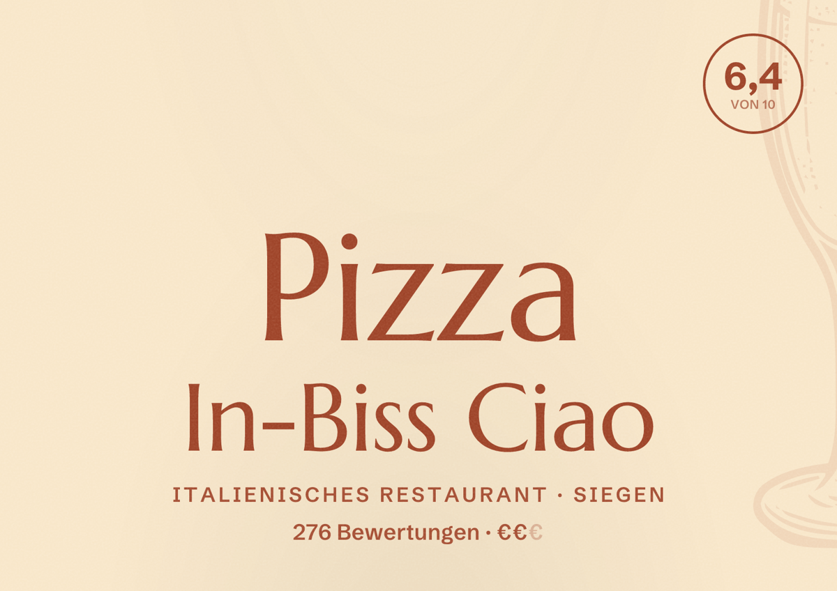 Illustriertes Poster von Pizza In-Biss Ciao, Italienisches Restaurant in Siegen: Bewertung 6,4 von 10 aus 276 Bewertungen, Preisniveau €€