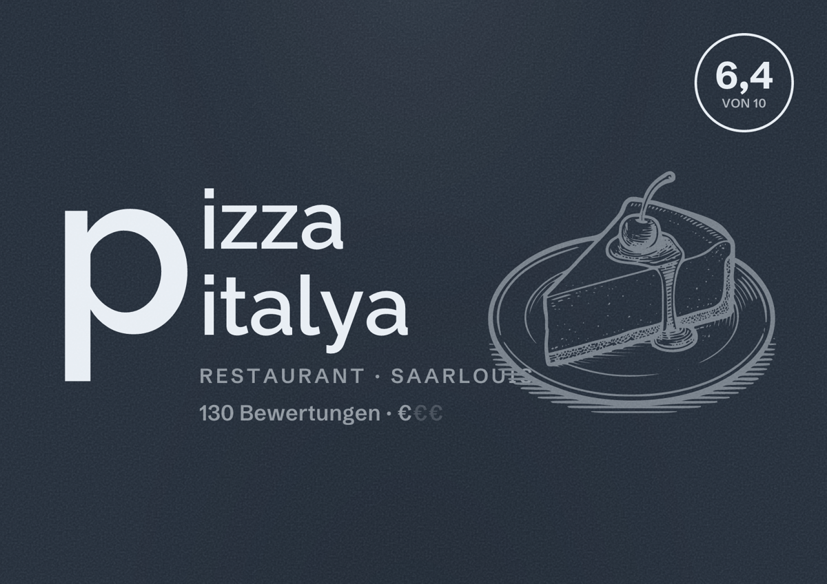 Illustriertes Poster von pizza italya, Restaurant in Saarlouis: Bewertung 6,4 von 10 aus 130 Bewertungen, Preisniveau €