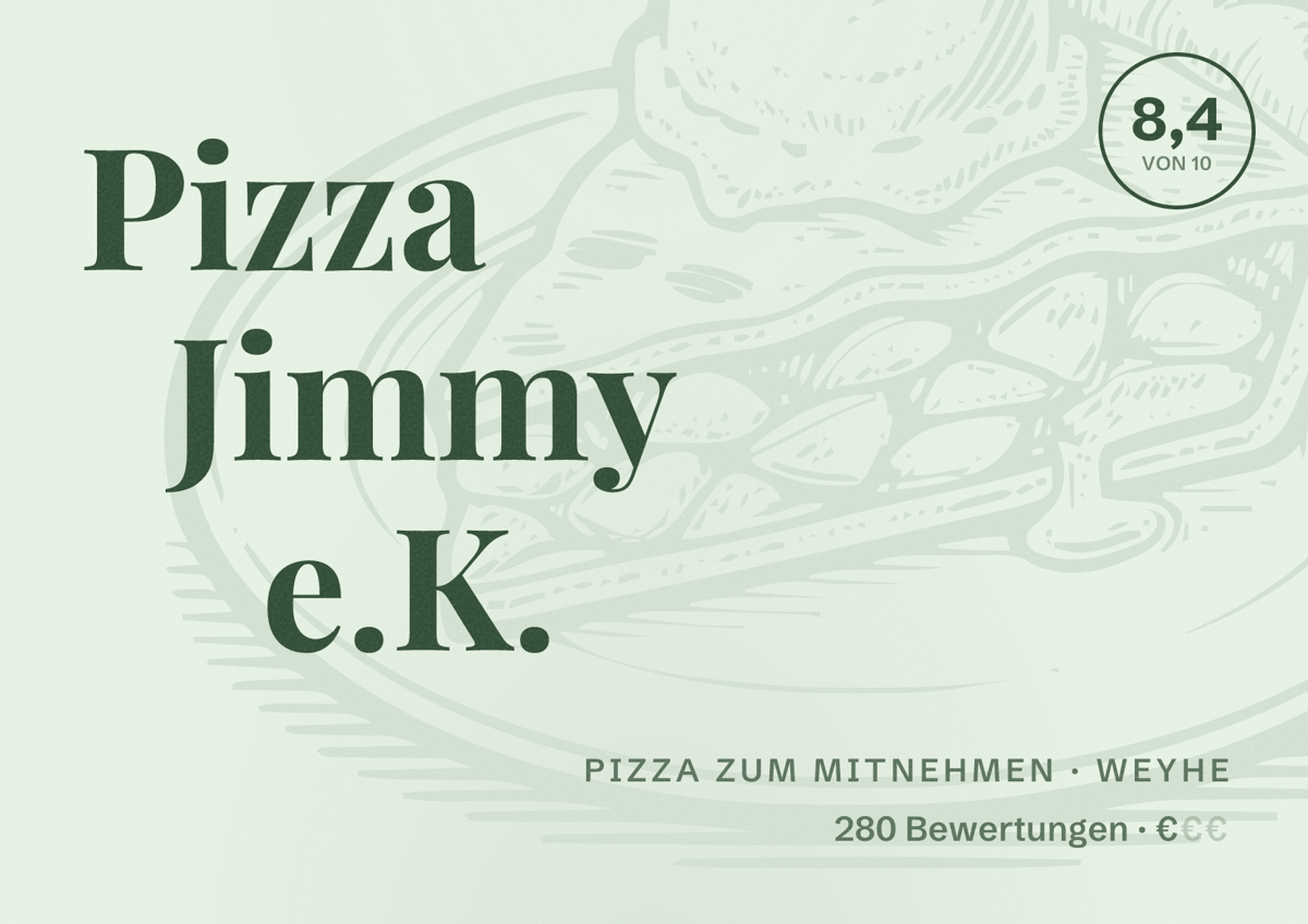 Illustriertes Poster von Pizza Jimmy e.K., Pizza zum Mitnehmen in Weyhe: Bewertung 8,4 von 10 aus 280 Bewertungen, Preisniveau €