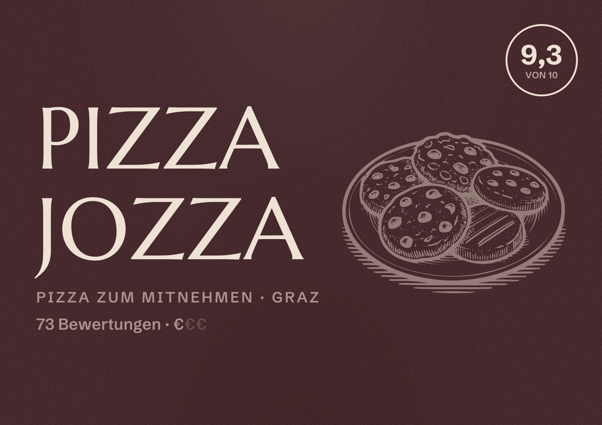 Illustriertes Poster von Pizza Jozza, Pizza zum Mitnehmen in Graz: Bewertung 9,3 von 10 aus 73 Bewertungen, Preisniveau €