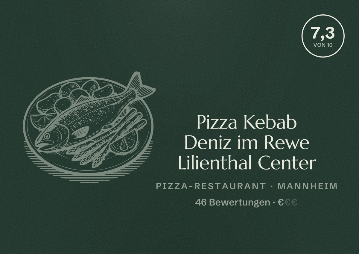 Illustriertes Poster von Pizza Kebab Deniz im Rewe Lilienthal Center, Pizza-Restaurant in Mannheim: Bewertung 7,3 von 10 aus 46 Bewertungen, Preisniveau €