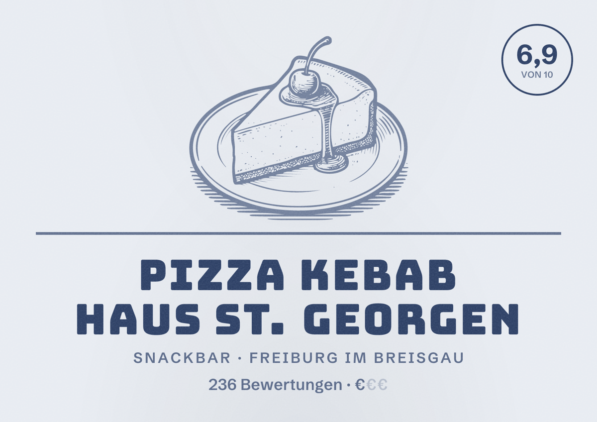 Illustriertes Poster von Pizza Kebab Haus St. Georgen, Snackbar in Freiburg im Breisgau: Bewertung 6,9 von 10 aus 236 Bewertungen, Preisniveau €