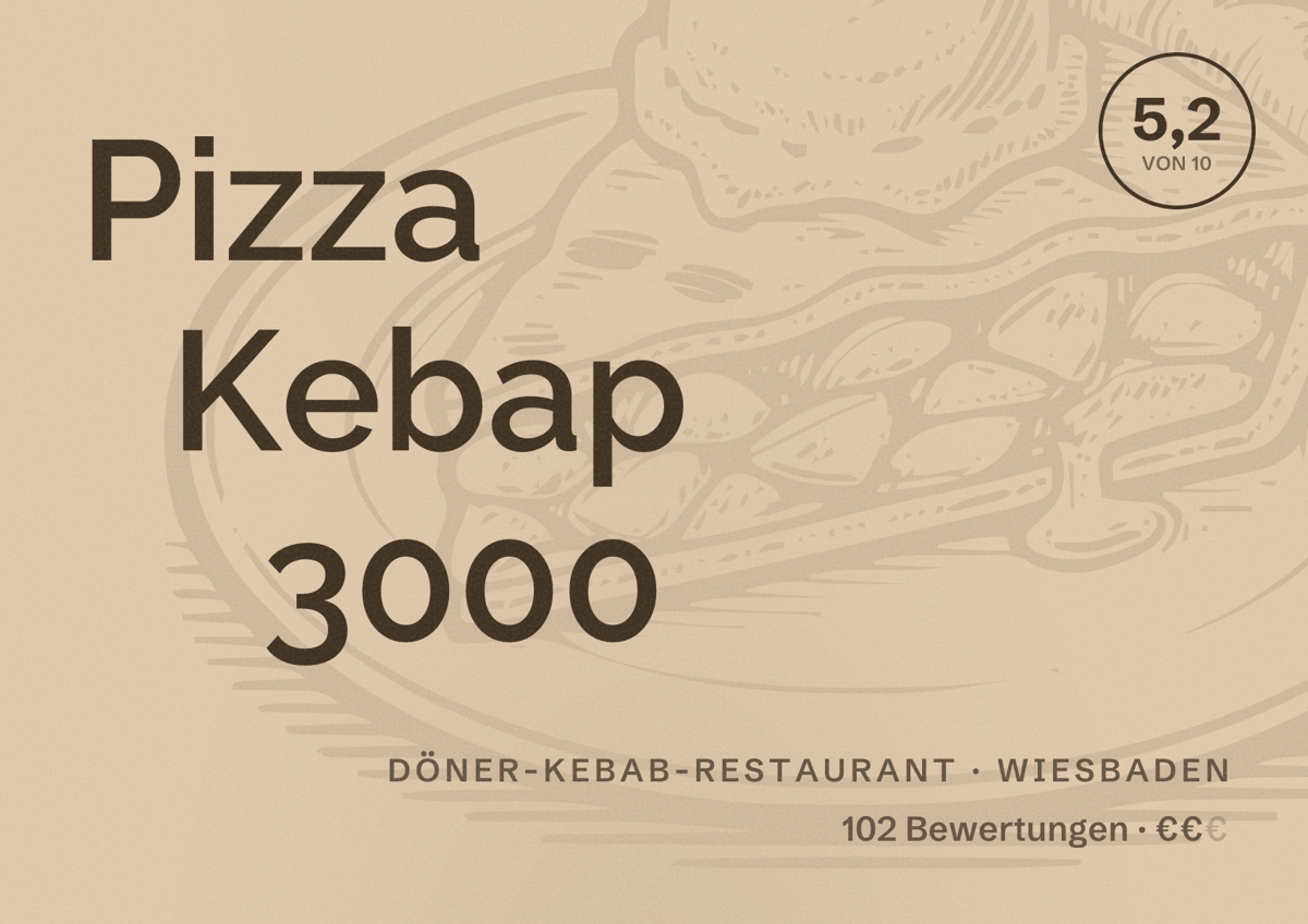Illustriertes Poster von Pizza Kebap 3000, Döner-Kebab-Restaurant in Wiesbaden: Bewertung 5,2 von 10 aus 102 Bewertungen, Preisniveau €€