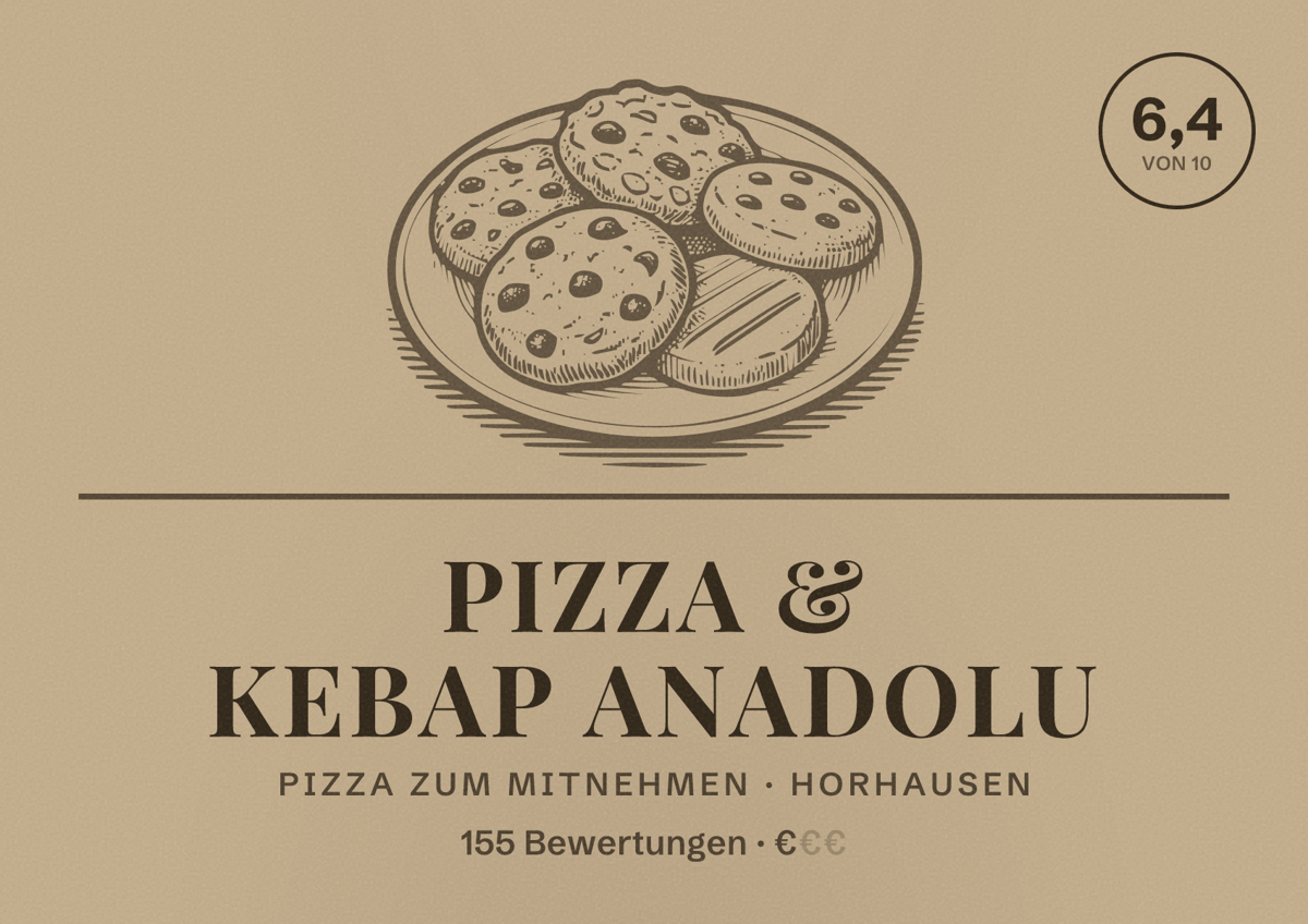 Illustriertes Poster von Pizza & Kebap Anadolu, Pizza zum Mitnehmen in Horhausen: Bewertung 6,4 von 10 aus 155 Bewertungen, Preisniveau €