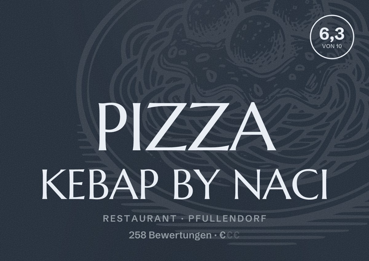 Illustriertes Poster von PIZZA KEBAP BY NACI, Restaurant in Pfullendorf: Bewertung 6,3 von 10 aus 258 Bewertungen, Preisniveau €