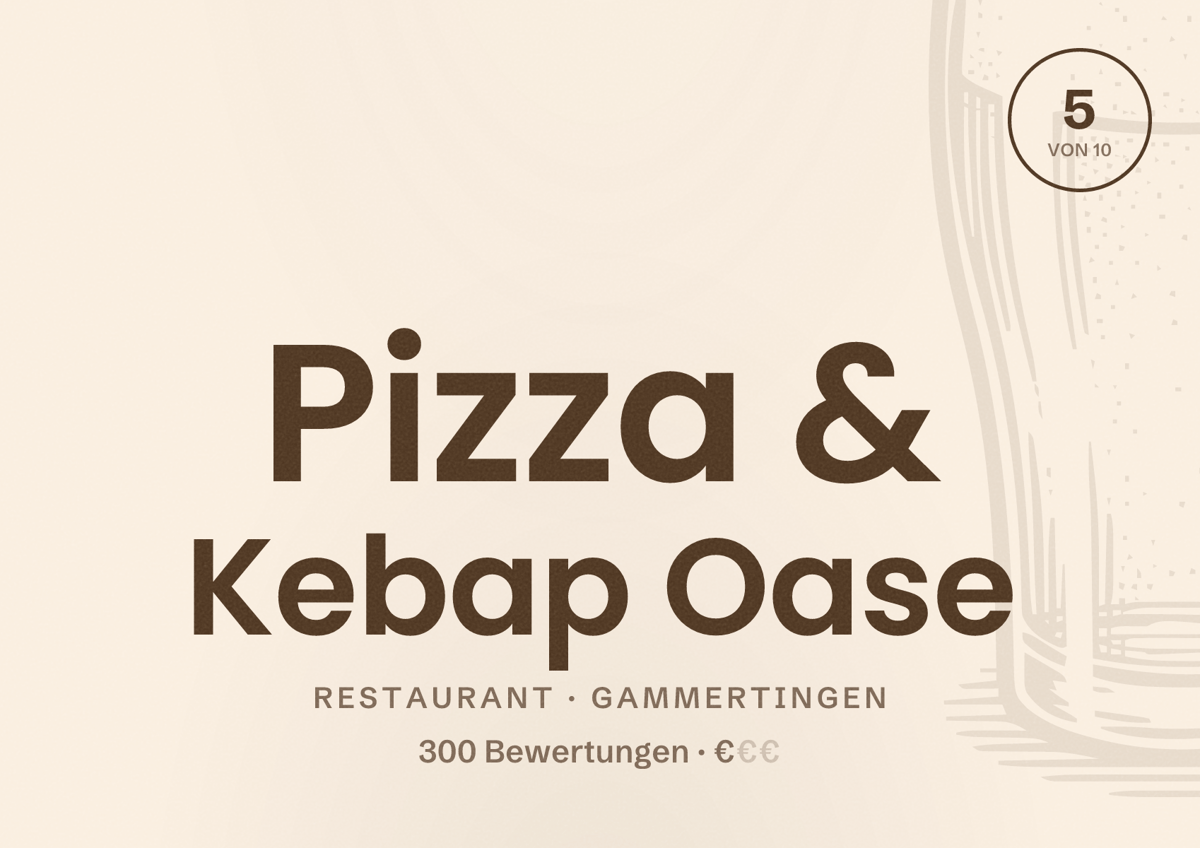 Illustriertes Poster von Pizza & Kebap Oase, Restaurant in Gammertingen: Bewertung 5 von 10 aus 300 Bewertungen, Preisniveau €