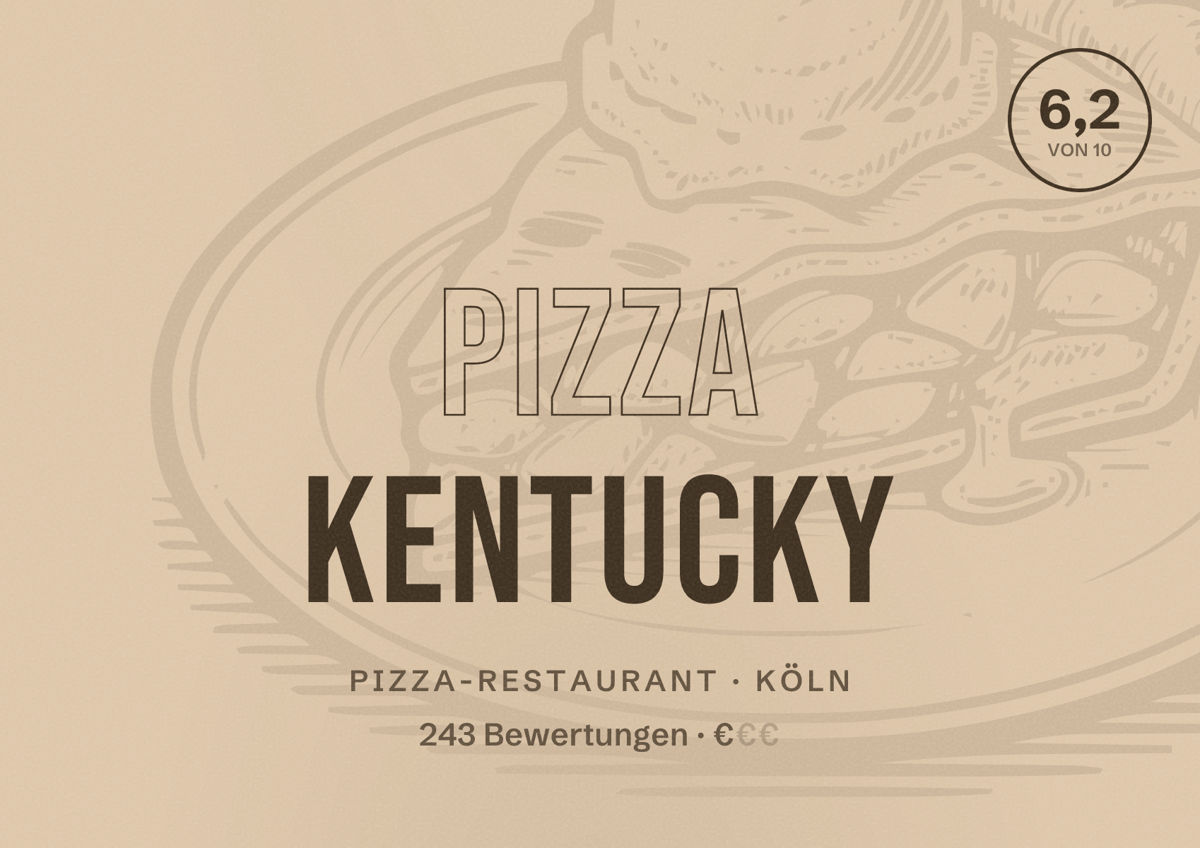 Illustriertes Poster von Pizza Kentucky, Pizza-Restaurant in Köln: Bewertung 6,2 von 10 aus 243 Bewertungen, Preisniveau €
