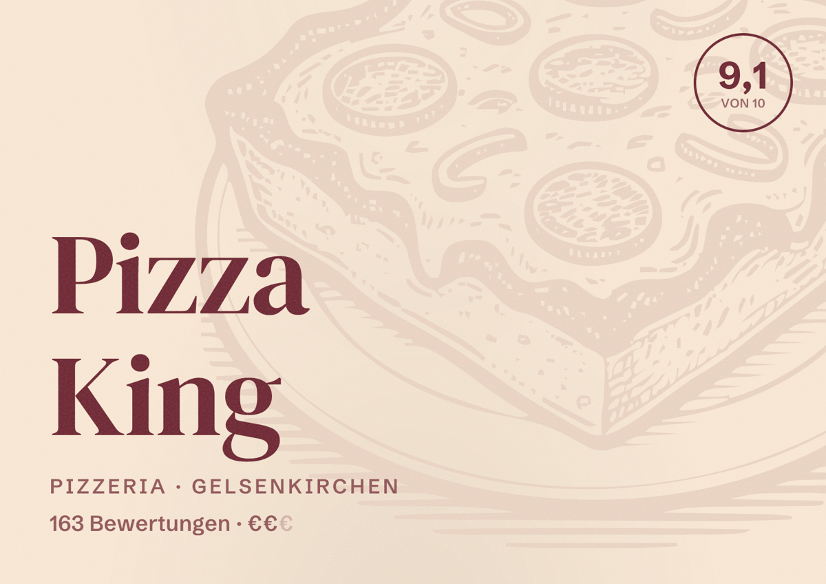 Illustriertes Poster von Pizza King, Pizzeria in Gelsenkirchen: Bewertung 9,1 von 10 aus 163 Bewertungen, Preisniveau €€