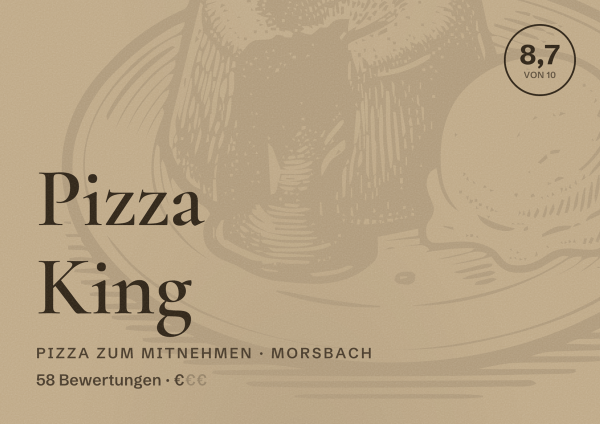 Illustriertes Poster von Pizza King, Pizza zum Mitnehmen in Morsbach: Bewertung 8,7 von 10 aus 58 Bewertungen, Preisniveau €