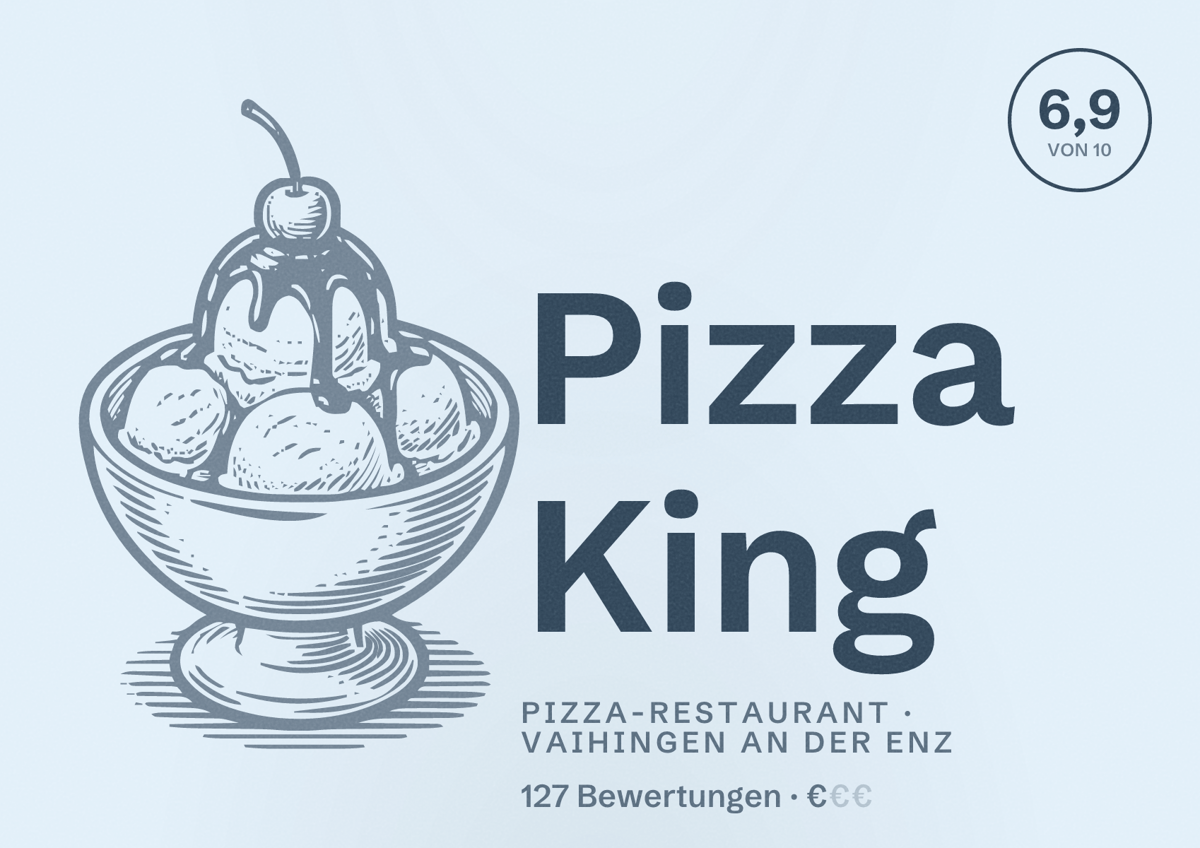 Illustriertes Poster von Pizza King, Pizza-Restaurant in Vaihingen an der Enz: Bewertung 6,9 von 10 aus 127 Bewertungen, Preisniveau €