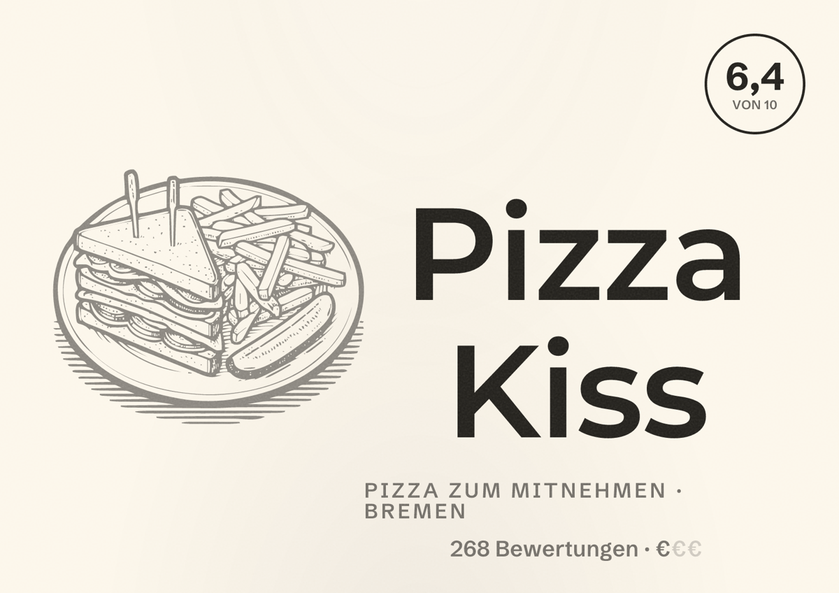 Illustriertes Poster von Pizza Kiss, Pizza zum Mitnehmen in Bremen: Bewertung 6,4 von 10 aus 268 Bewertungen, Preisniveau €