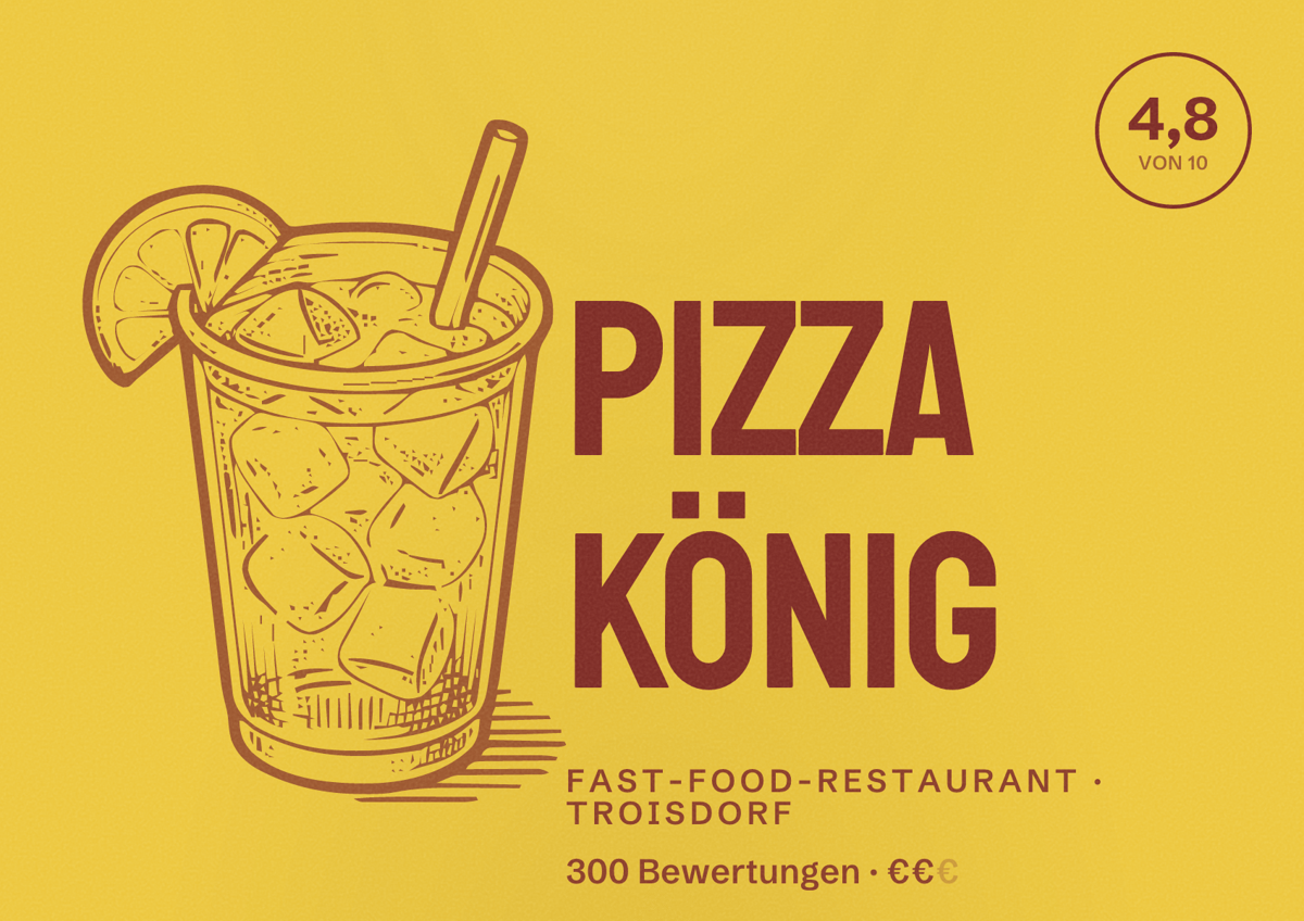 Illustriertes Poster von Pizza König, Fast-Food-Restaurant in Troisdorf: Bewertung 4,8 von 10 aus 300 Bewertungen, Preisniveau €€