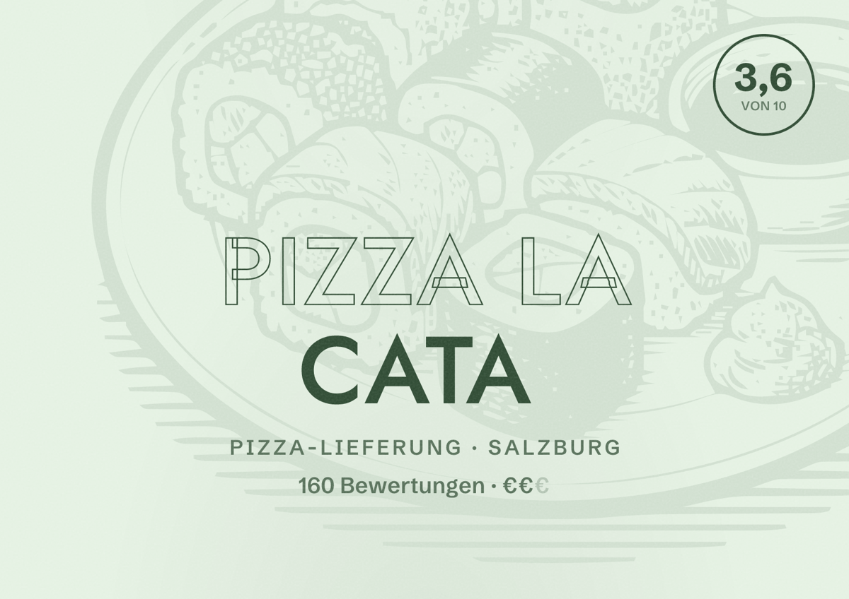 Illustriertes Poster von Pizza La Cata, Pizza-Lieferung in Salzburg: Bewertung 3,6 von 10 aus 160 Bewertungen, Preisniveau €€