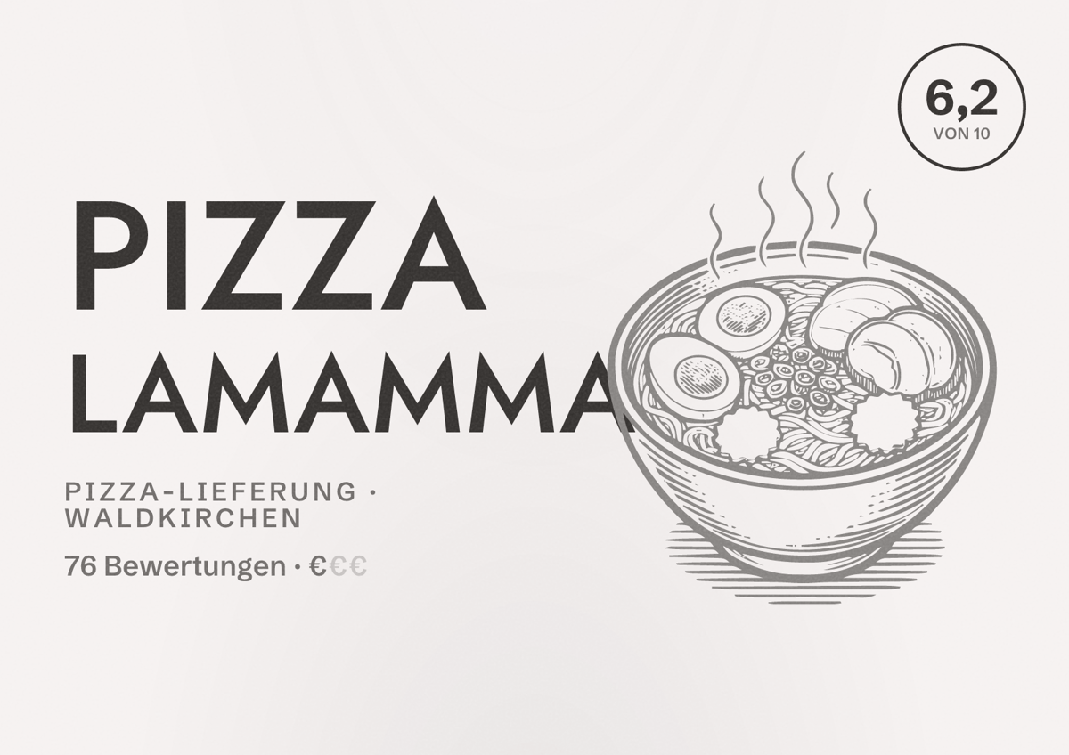 Illustriertes Poster von Pizza LaMamma, Pizza-Lieferung in Waldkirchen: Bewertung 6,2 von 10 aus 76 Bewertungen, Preisniveau €