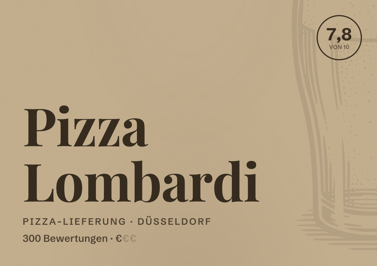 Illustriertes Poster von Pizza Lombardi, Pizza-Lieferung in Düsseldorf: Bewertung 7,8 von 10 aus 300 Bewertungen, Preisniveau €