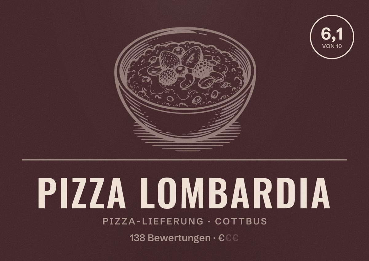 Illustriertes Poster von Pizza Lombardia, Pizza-Lieferung in Cottbus: Bewertung 6,1 von 10 aus 138 Bewertungen, Preisniveau €