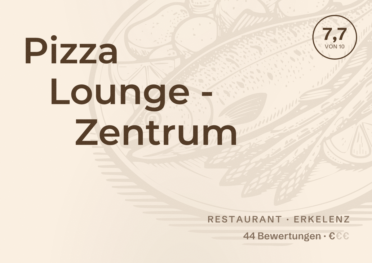 Illustriertes Poster von Pizza Lounge - Zentrum, Restaurant in Erkelenz: Bewertung 7,7 von 10 aus 44 Bewertungen, Preisniveau €