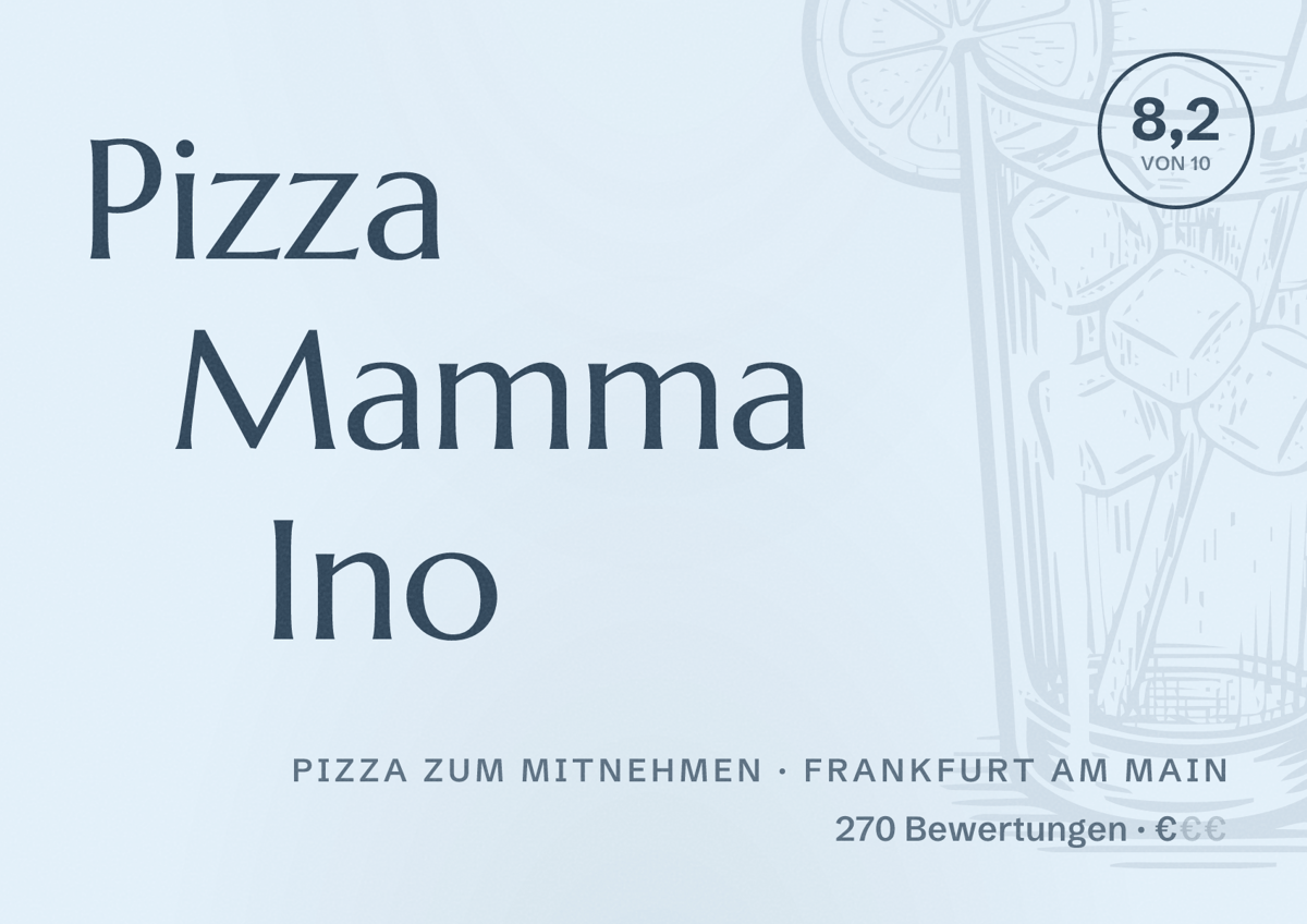 Illustriertes Poster von Pizza Mamma Ino, Pizza zum Mitnehmen in Frankfurt am Main: Bewertung 8,2 von 10 aus 270 Bewertungen, Preisniveau €