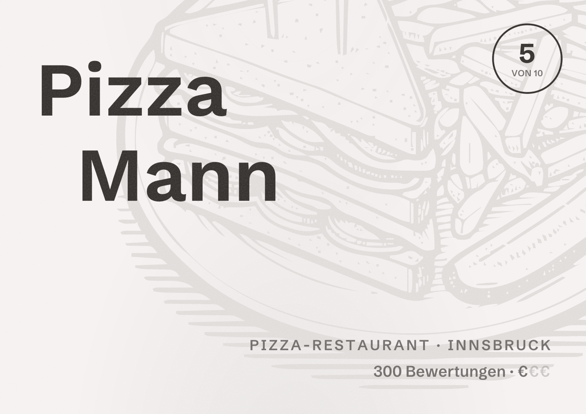 Illustriertes Poster von Pizza Mann, Pizza-Restaurant in Innsbruck: Bewertung 5 von 10 aus 300 Bewertungen, Preisniveau €