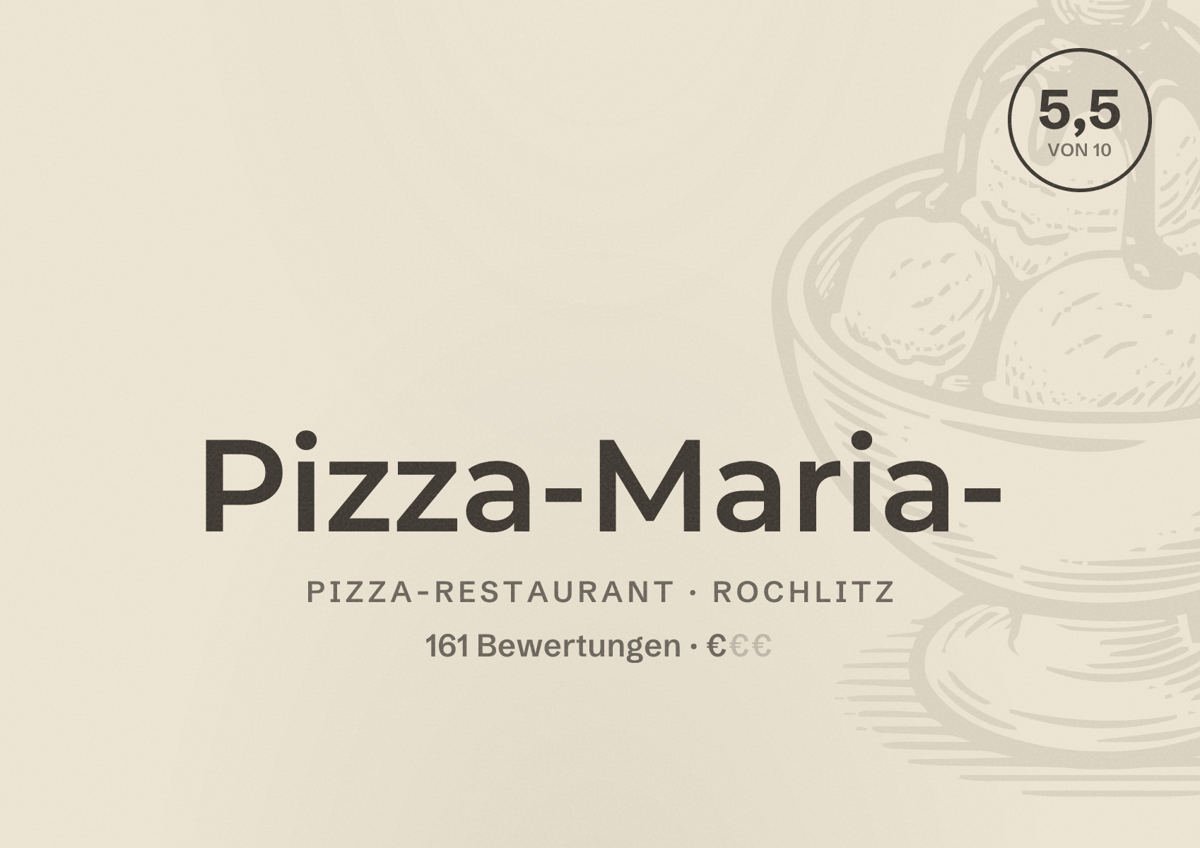 Illustriertes Poster von Pizza-Maria-, Pizza-Restaurant in Rochlitz: Bewertung 5,5 von 10 aus 161 Bewertungen, Preisniveau €