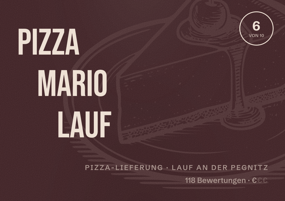 Illustriertes Poster von Pizza Mario Lauf, Pizza-Lieferung in Lauf an der Pegnitz: Bewertung 6 von 10 aus 118 Bewertungen, Preisniveau €