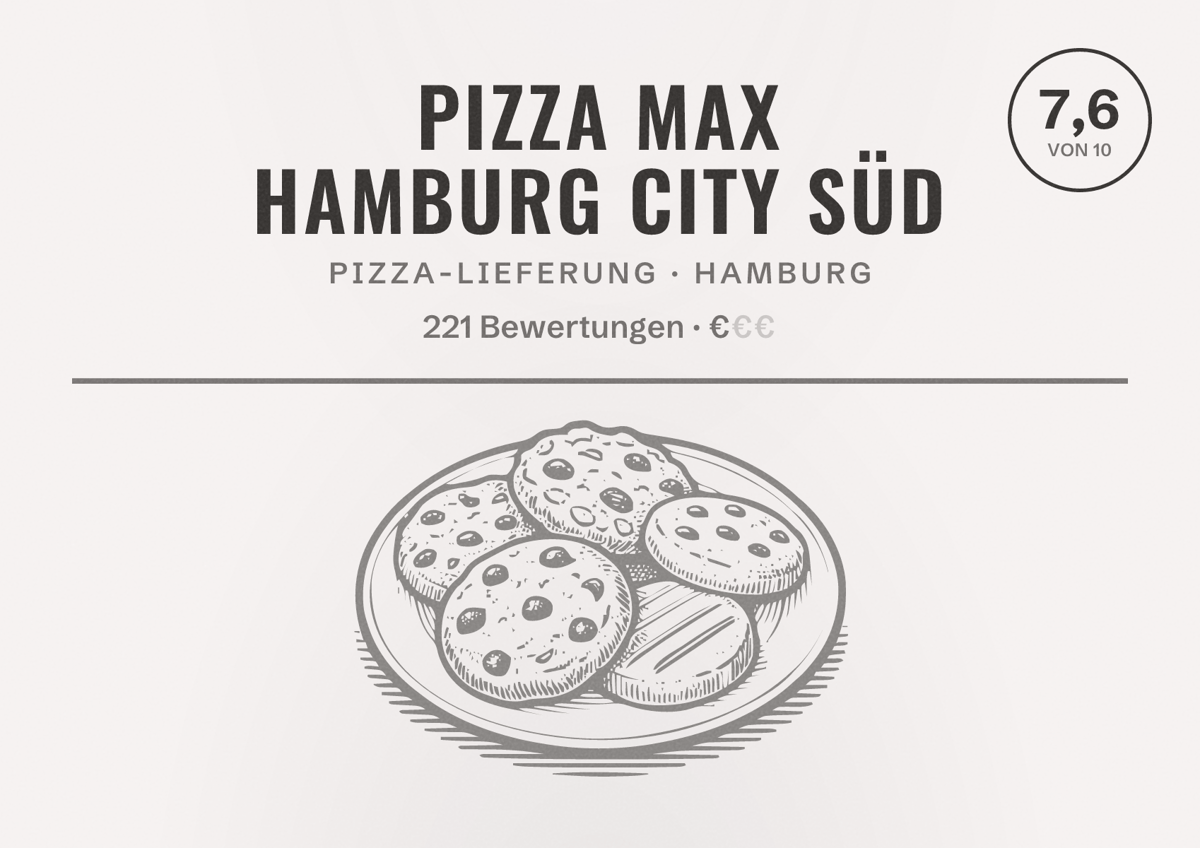 Illustriertes Poster von Pizza Max Hamburg City Süd, Pizza-Lieferung in Hamburg: Bewertung 7,6 von 10 aus 221 Bewertungen, Preisniveau €