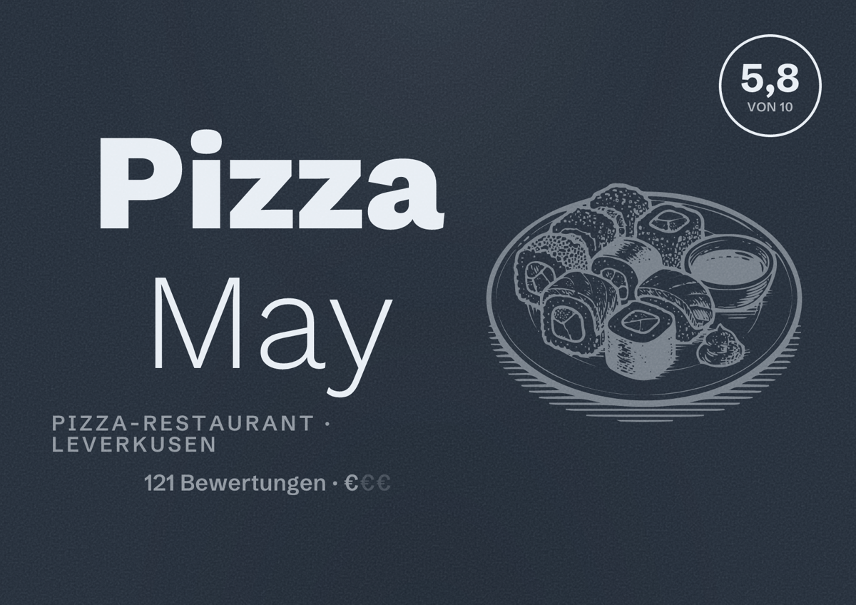 Illustriertes Poster von Pizza May, Pizza-Restaurant in Leverkusen: Bewertung 5,8 von 10 aus 121 Bewertungen, Preisniveau €