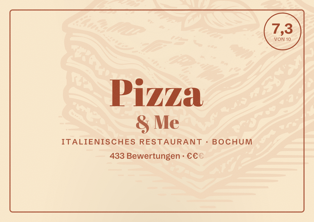 Illustriertes Poster von Pizza & Me, Italienisches Restaurant in Bochum: Bewertung 7,3 von 10 aus 433 Bewertungen, Preisniveau €€