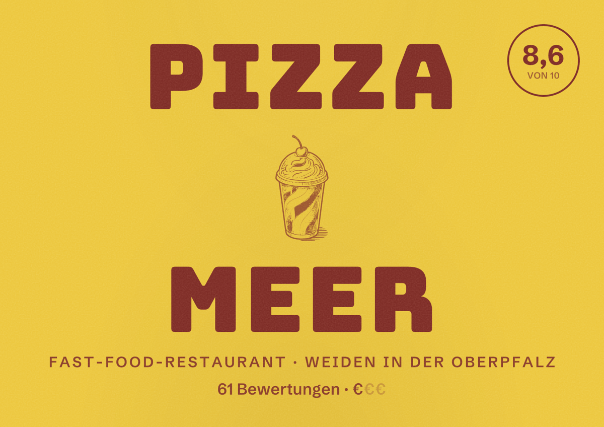 Illustriertes Poster von Pizza Meer, Fast-Food-Restaurant in Weiden in der Oberpfalz: Bewertung 8,6 von 10 aus 61 Bewertungen, Preisniveau €