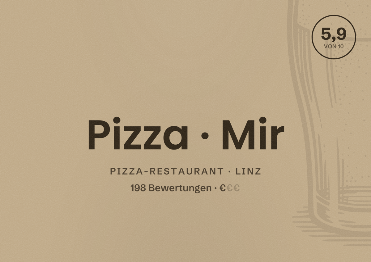 Illustriertes Poster von Pizza Mir, Pizza-Restaurant in Linz: Bewertung 5,9 von 10 aus 198 Bewertungen, Preisniveau €