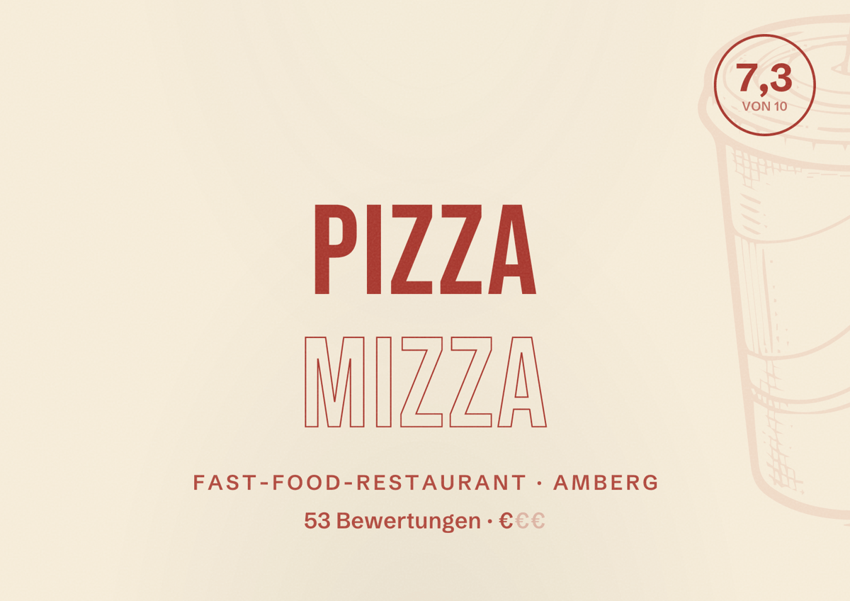 Illustriertes Poster von Pizza Mizza, Fast-Food-Restaurant in Amberg: Bewertung 7,3 von 10 aus 53 Bewertungen, Preisniveau €