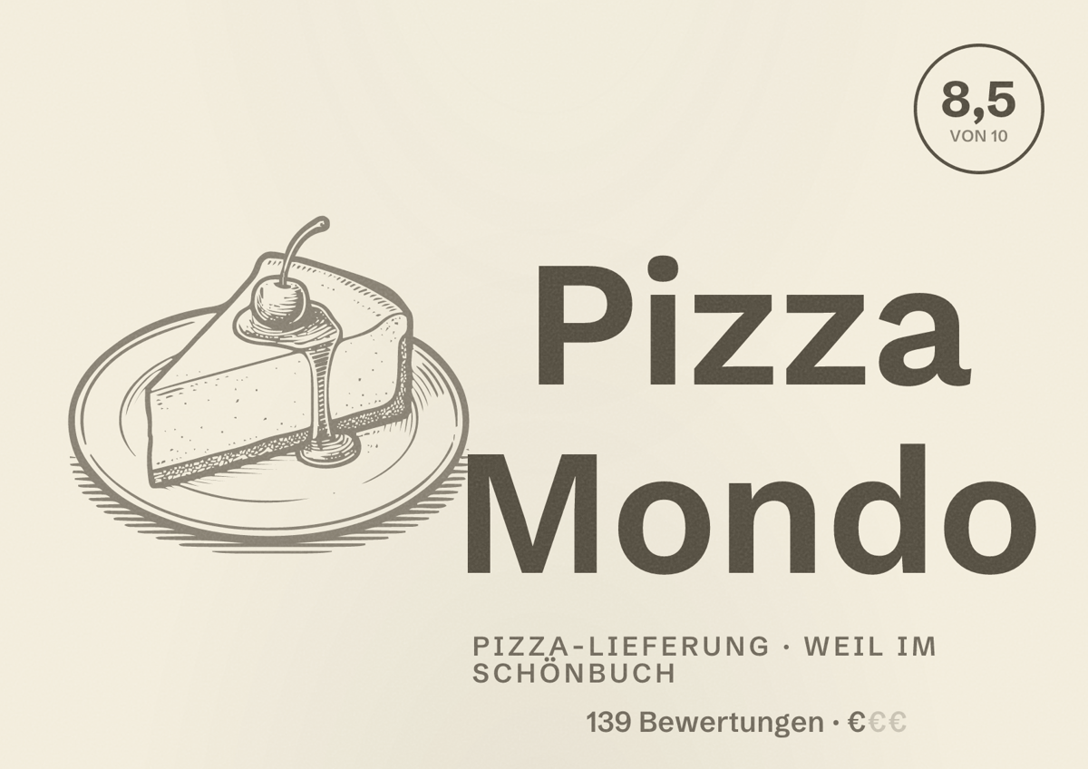 Illustriertes Poster von Pizza Mondo, Pizza-Lieferung in Weil im Schönbuch: Bewertung 8,5 von 10 aus 139 Bewertungen, Preisniveau €