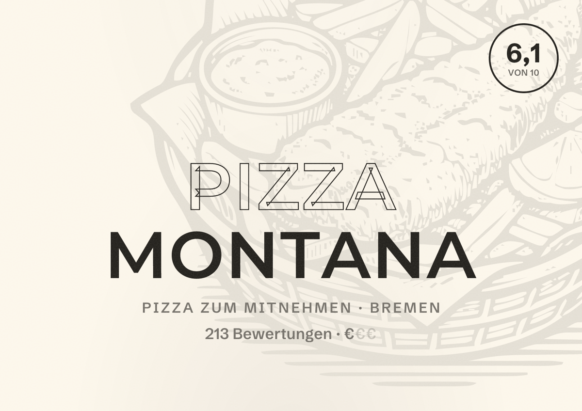 Illustriertes Poster von Pizza Montana, Pizza zum Mitnehmen in Bremen: Bewertung 6,1 von 10 aus 213 Bewertungen, Preisniveau €
