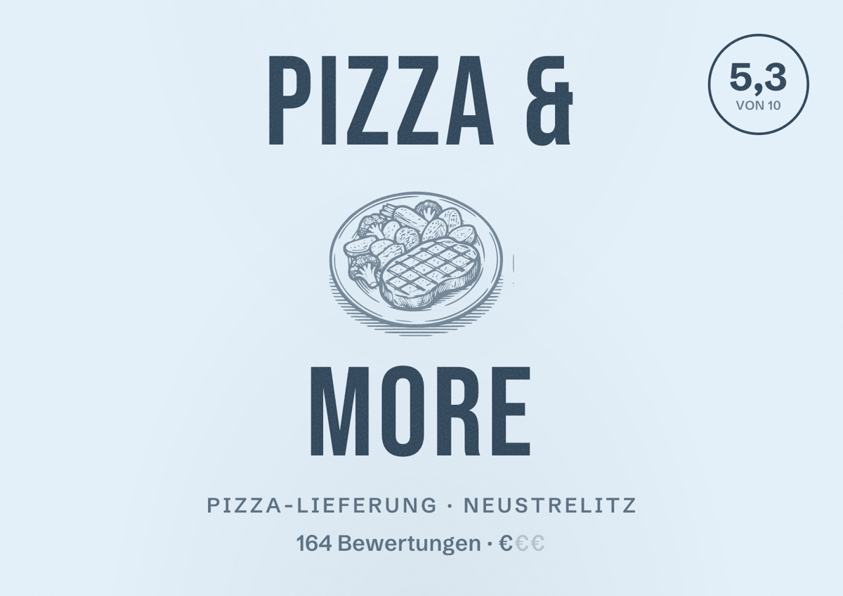 Illustriertes Poster von Pizza & More, Pizza-Lieferung in Neustrelitz: Bewertung 5,3 von 10 aus 164 Bewertungen, Preisniveau €