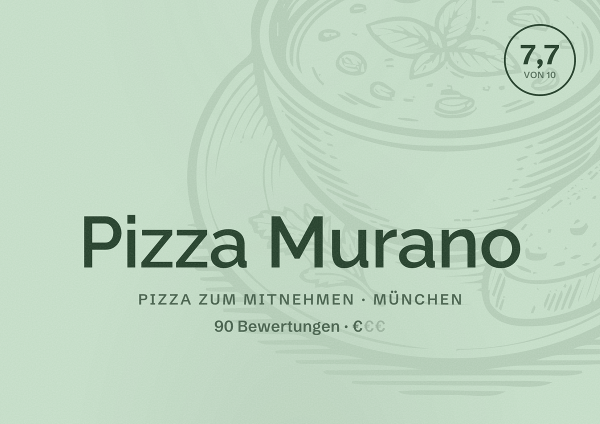 Illustriertes Poster von Pizza Murano, Pizza zum Mitnehmen in München: Bewertung 7,7 von 10 aus 90 Bewertungen, Preisniveau €