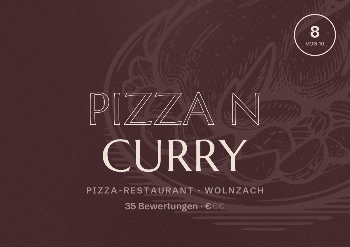 Illustriertes Poster von Pizza N Curry, Pizza-Restaurant in Wolnzach: Bewertung 8 von 10 aus 35 Bewertungen, Preisniveau €