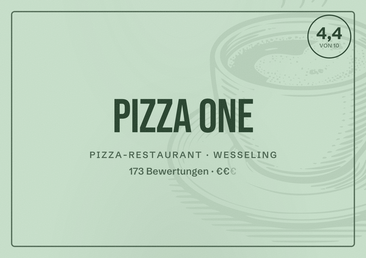 Illustriertes Poster von Pizza One, Pizza-Restaurant in Wesseling: Bewertung 4,4 von 10 aus 173 Bewertungen, Preisniveau €€