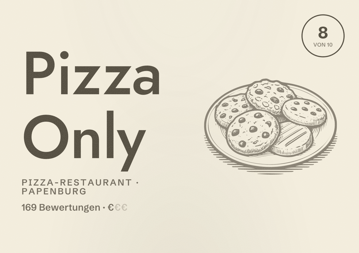 Illustriertes Poster von Pizza Only, Pizza-Restaurant in Papenburg: Bewertung 8 von 10 aus 169 Bewertungen, Preisniveau €