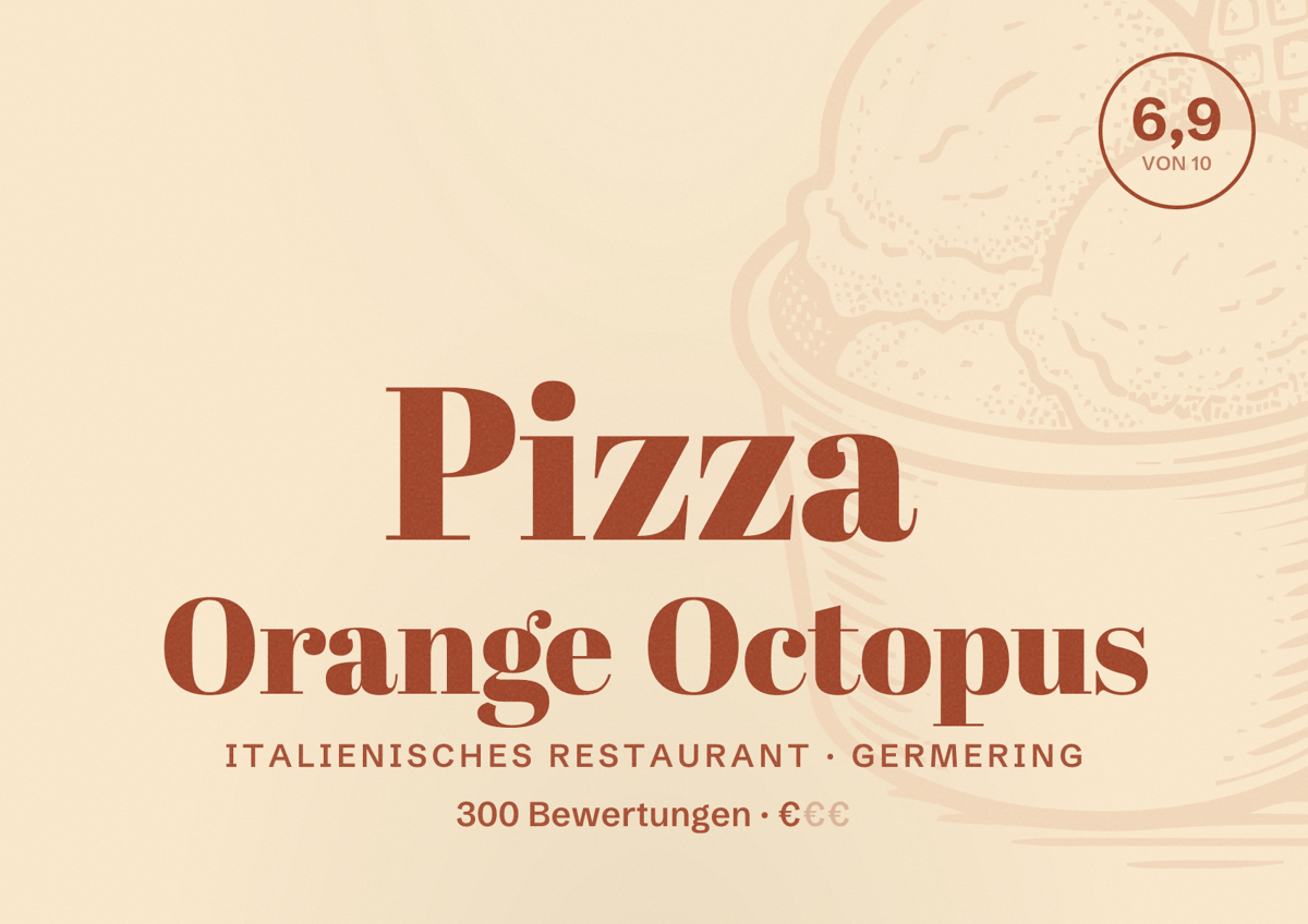 Illustriertes Poster von Pizza Orange Octopus, Italienisches Restaurant in Germering: Bewertung 6,9 von 10 aus 300 Bewertungen, Preisniveau €