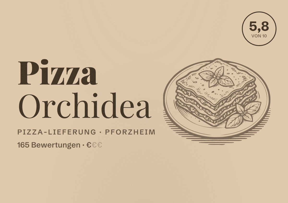 Illustriertes Poster von Pizza Orchidea, Pizza-Lieferung in Pforzheim: Bewertung 5,8 von 10 aus 165 Bewertungen, Preisniveau €