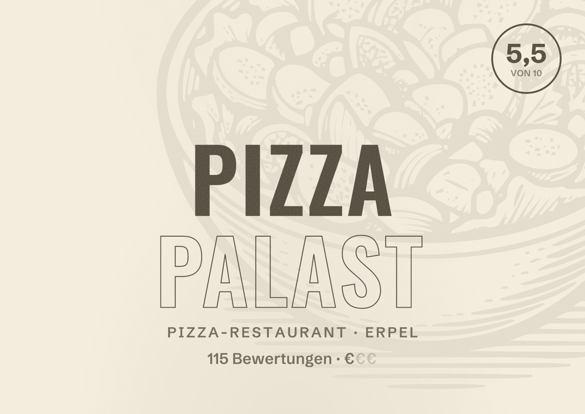 Illustriertes Poster von Pizza Palast, Pizza-Restaurant in Erpel: Bewertung 5,5 von 10 aus 115 Bewertungen, Preisniveau €