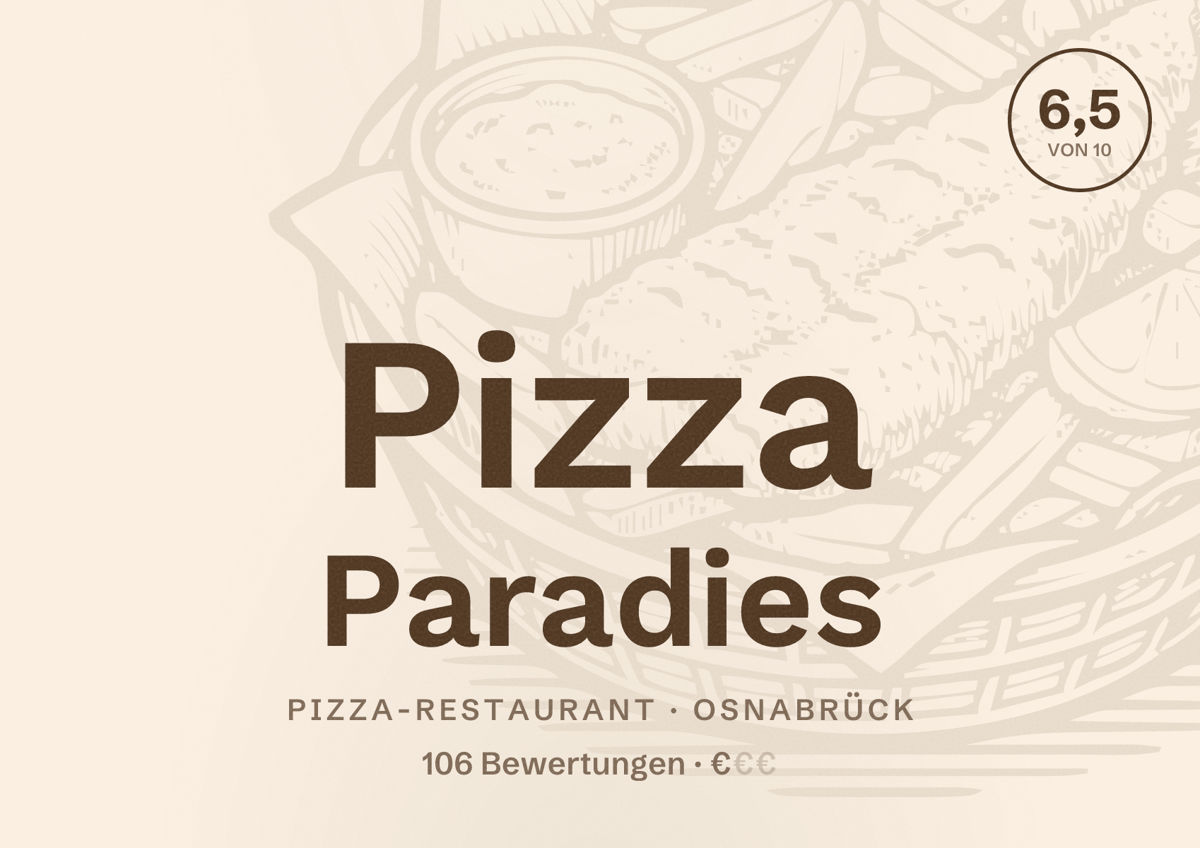 Illustriertes Poster von Pizza Paradies, Pizza-Restaurant in Osnabrück: Bewertung 6,5 von 10 aus 106 Bewertungen, Preisniveau €