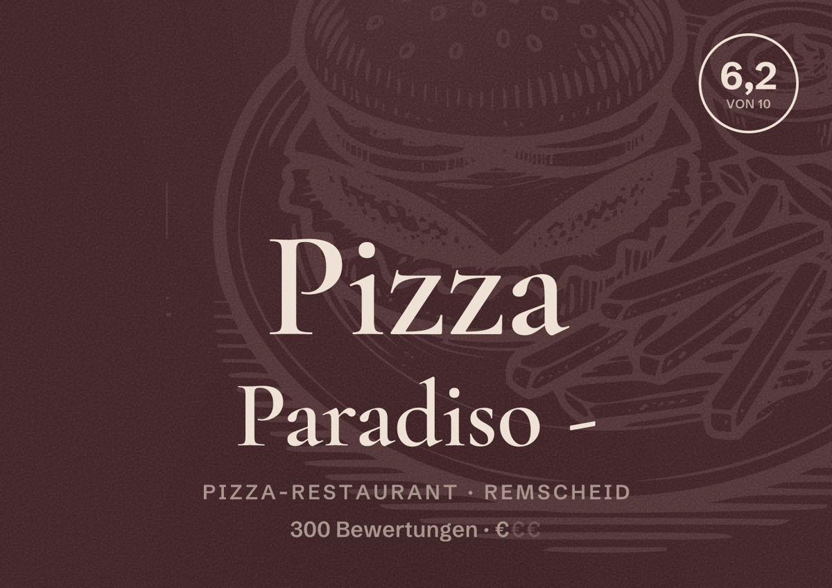 Illustriertes Poster von Pizza Paradiso -, Pizza-Restaurant in Remscheid: Bewertung 6,2 von 10 aus 300 Bewertungen, Preisniveau €
