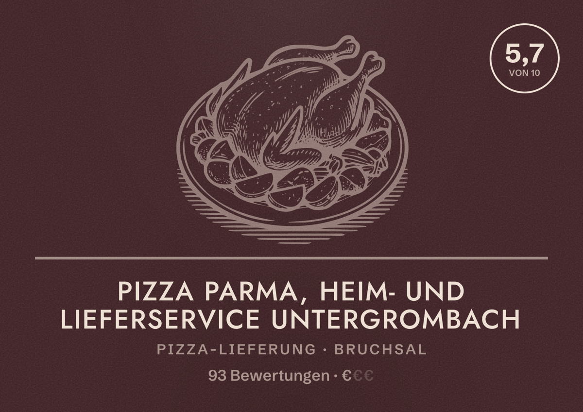 Illustriertes Poster von Pizza Parma, Heim- und Lieferservice Untergrombach, Pizza-Lieferung in Bruchsal: Bewertung 5,7 von 10 aus 93 Bewertungen, Preisniveau €