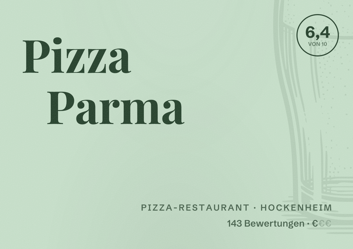 Illustriertes Poster von Pizza Parma, Pizza-Restaurant in Hockenheim: Bewertung 6,4 von 10 aus 143 Bewertungen, Preisniveau €