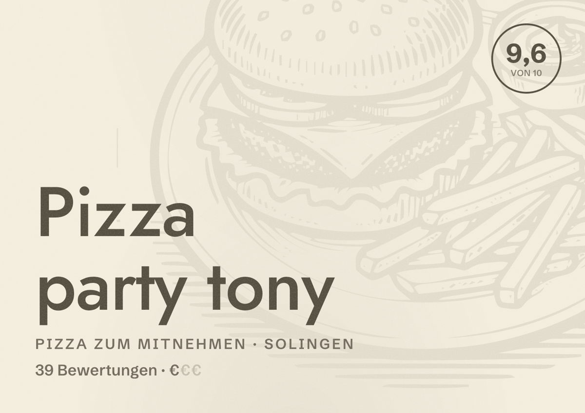 Illustriertes Poster von Pizza party tony, Pizza zum Mitnehmen in Solingen: Bewertung 9,6 von 10 aus 39 Bewertungen, Preisniveau €