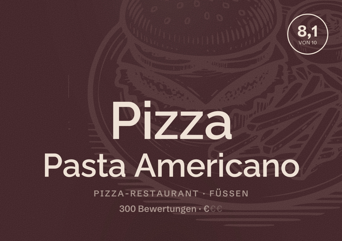 Illustriertes Poster von Pizza Pasta Americano, Pizza-Restaurant in Füssen: Bewertung 8,1 von 10 aus 300 Bewertungen, Preisniveau €
